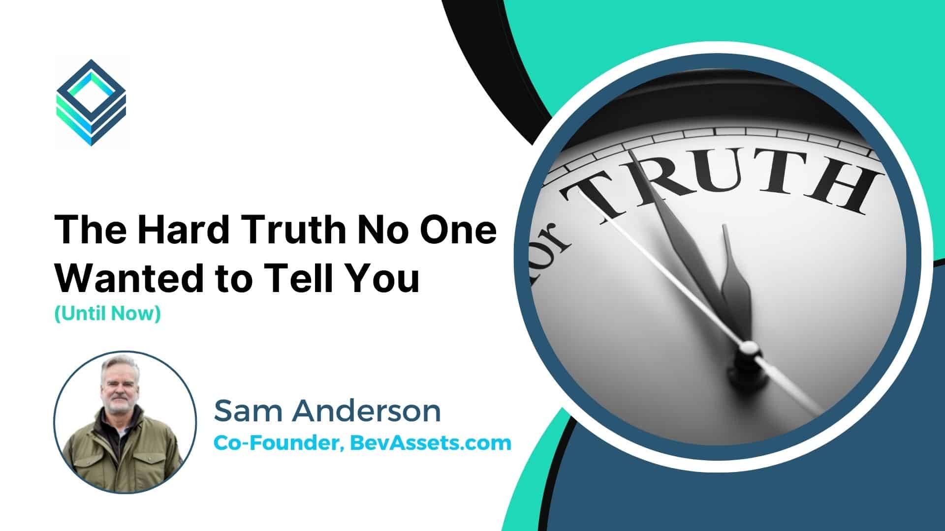 The Hard Truth No One Wanted to Tell You (Until Now)