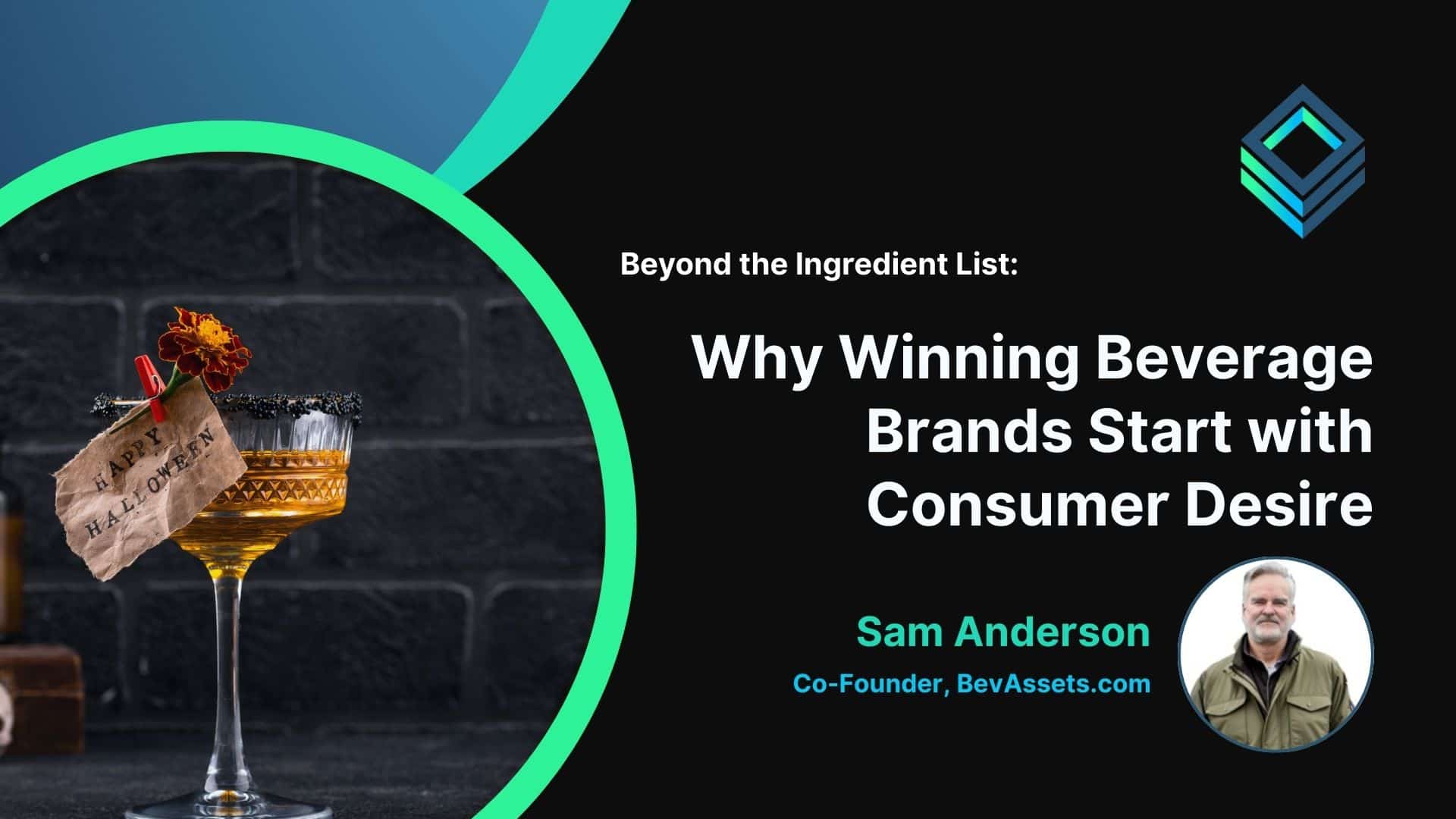 Beyond the Ingredient List: Why Winning Beverage Brands Start with Consumer Desire