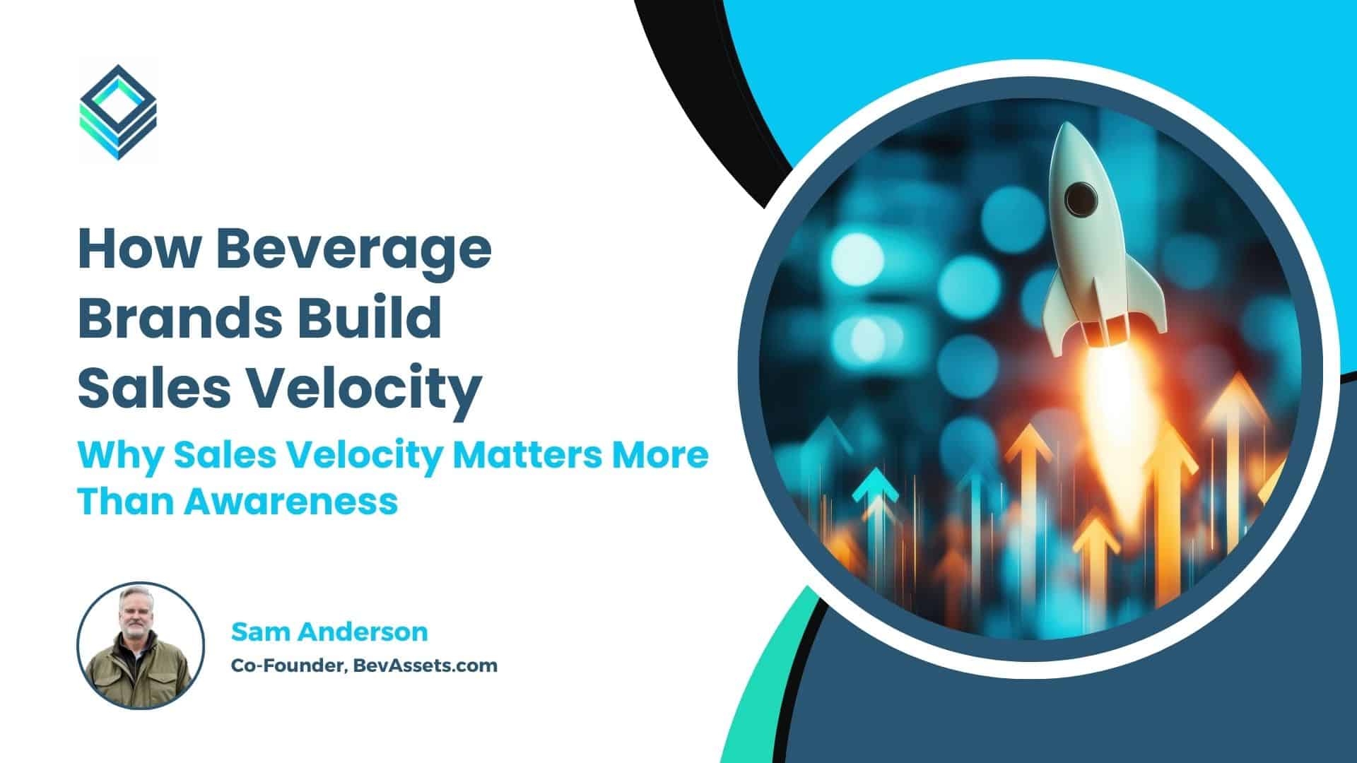 How Beverage Brands Build Sales Velocity