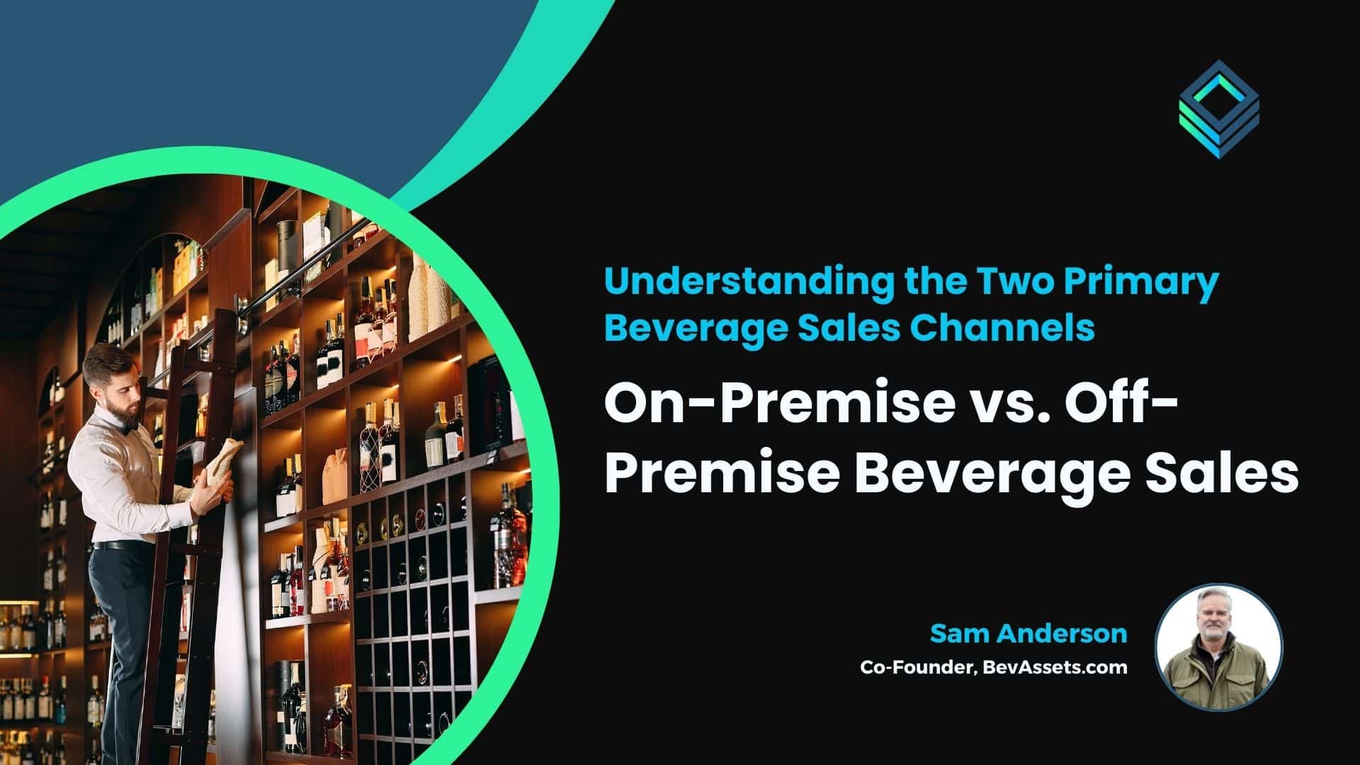 On-Premise vs. Off-Premise Beverage Sales