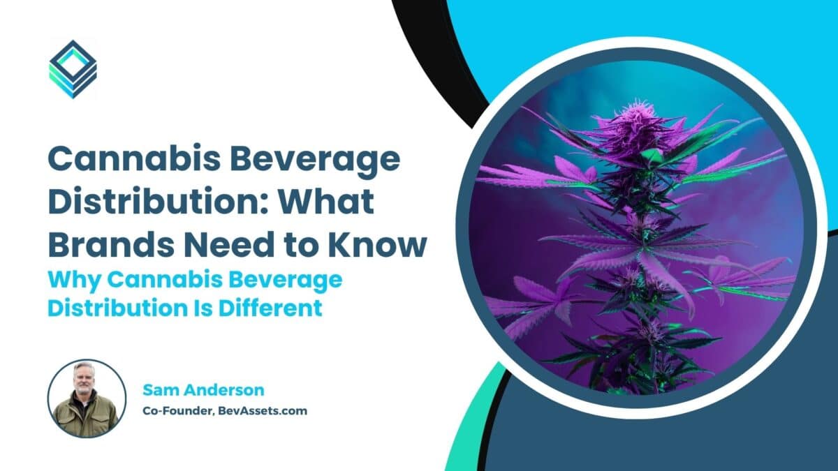 Cannabis Beverage Distribution: What Brands Need to Know Cover