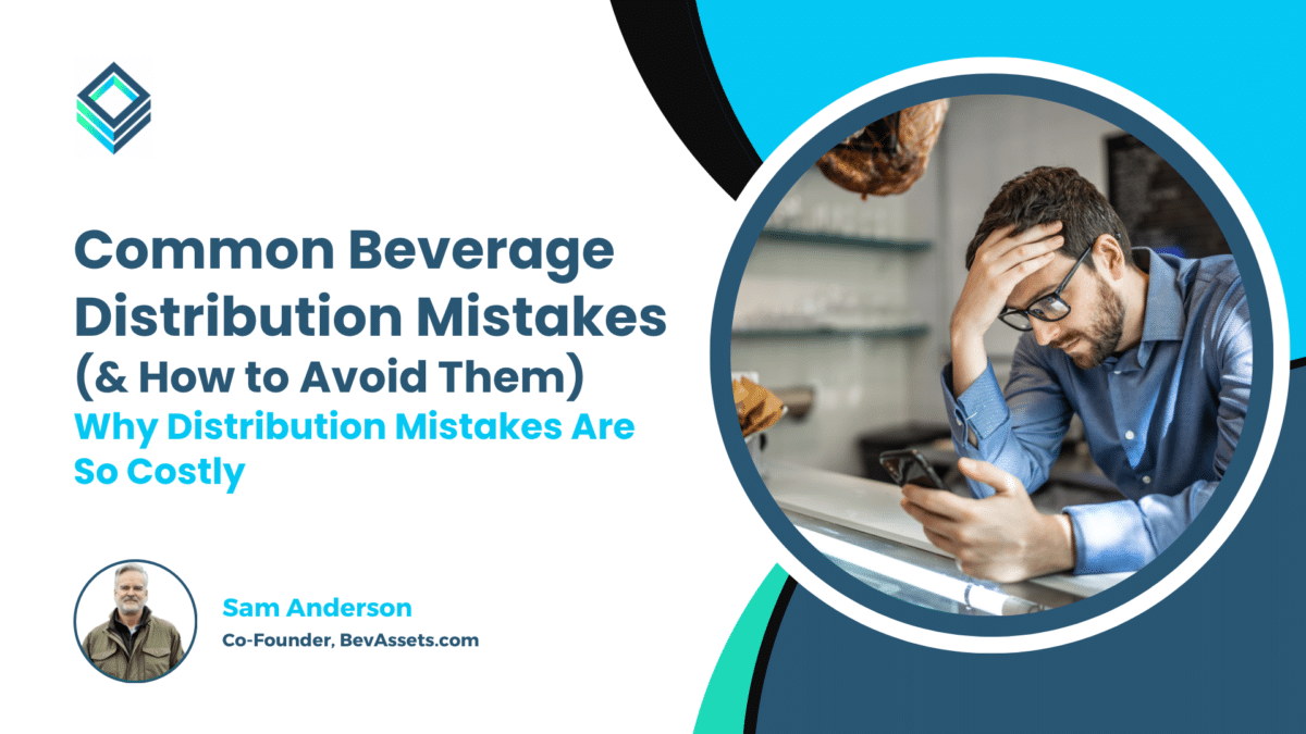Common Beverage Distribution Mistakes (and How to Avoid Them) Cover